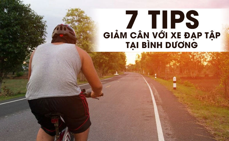 7 tips giảm cân với xe đạp tập tại Bình Dương