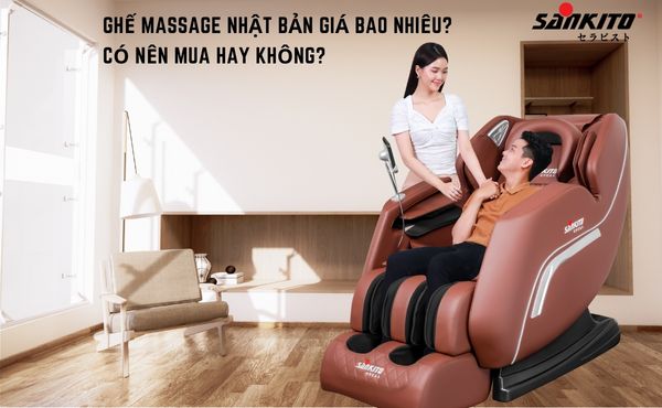 Ghế massage Nhật Bản giá bao nhiêu? Có nên mua hay không?