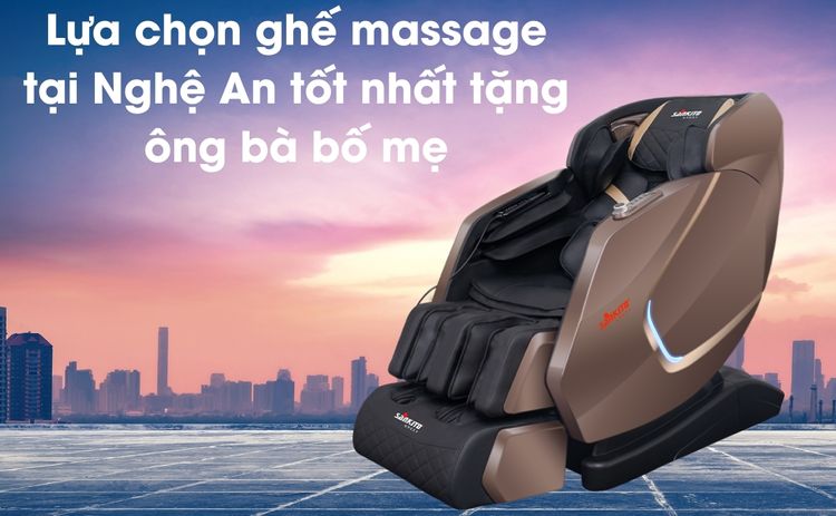 Lựa chọn ghế massage tại Nghệ An tốt nhất tặng ông bà bố mẹ