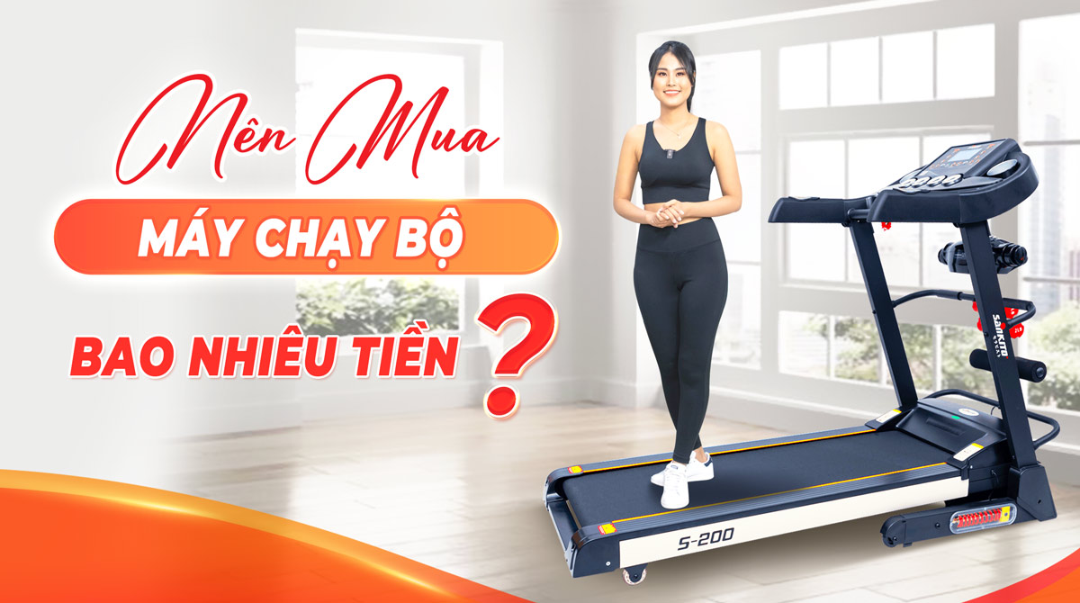 nên mua máy chạy bộ bao nhiêu tiền