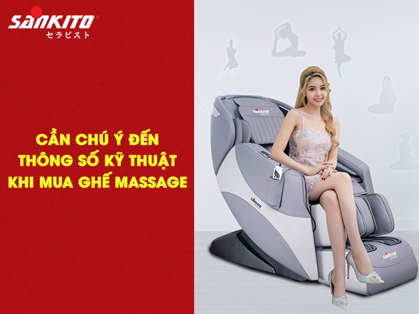Bạn có thể chú ý đến thông số kỹ thuật khi mua ghế massage 